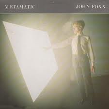 John Foxx - Metamatic