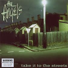 The Angels - Take It To The Streets