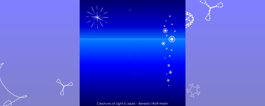 Creatures of Light &&nbsp;Liquid