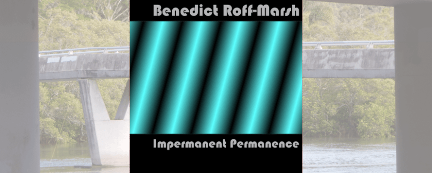 Impermanent Permanence