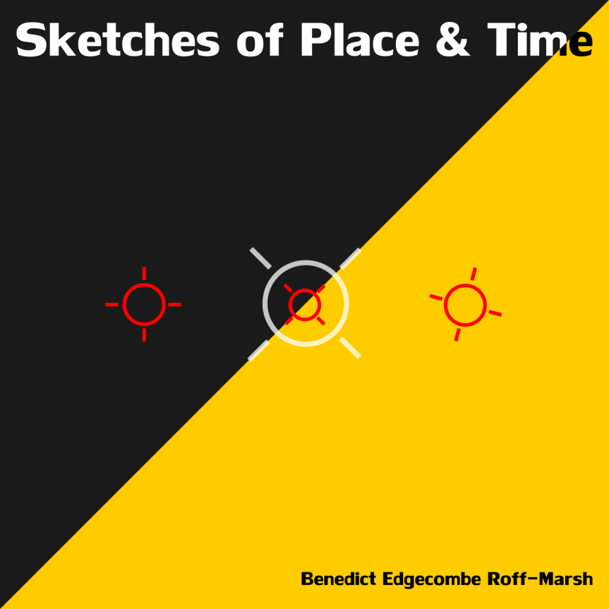 Sketches of Place &&nbsp;Time