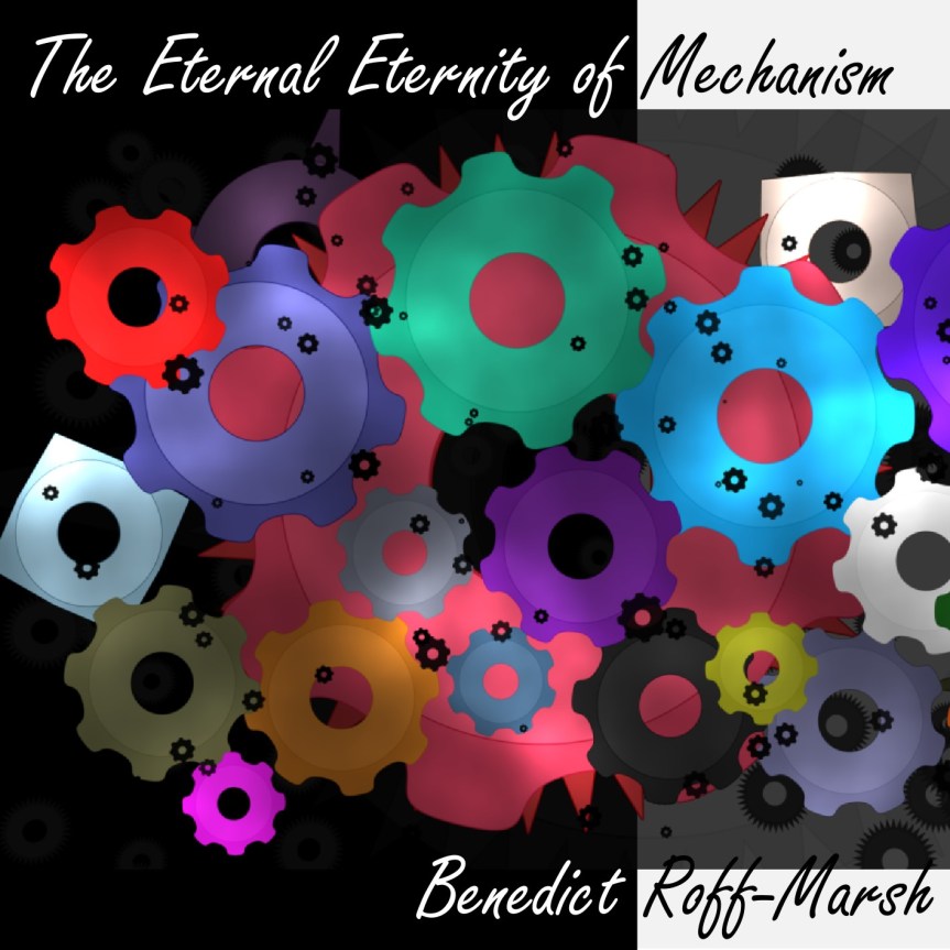 The Eternal Eternity of&nbsp;Mechanism